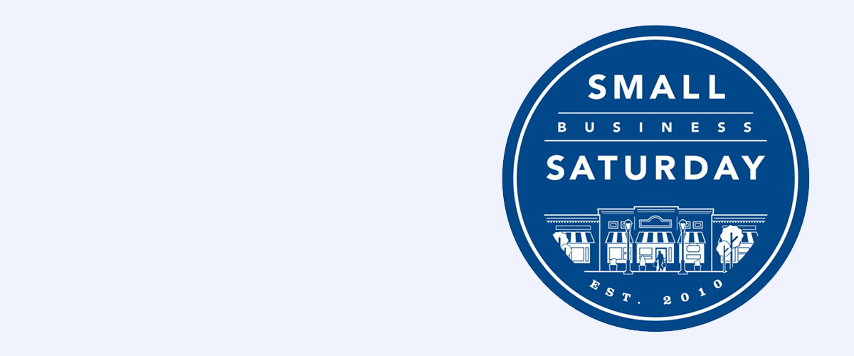 Small Business Saturday - Established 2010